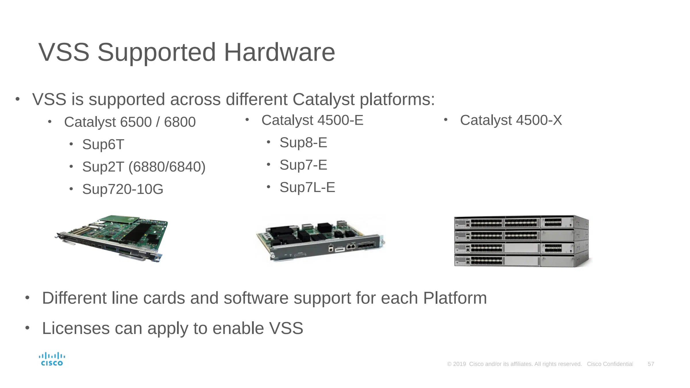Historical VSS platform examples showing Catalyst 6500 and 6800, Catalyst 4500-E supervisors, and Catalyst 4500-X switches.